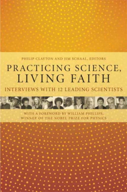 Book cover of: Practicing Science, Living Faith