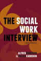 Book cover of: Social Work Interview. By: Alfred Kadushin