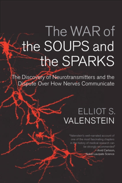 Book cover of: War of the Soups and the Sparks. By: Elliot S. Valenstein