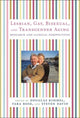 Book cover of: Lesbian, Gay, Bisexual, and Transgender Aging