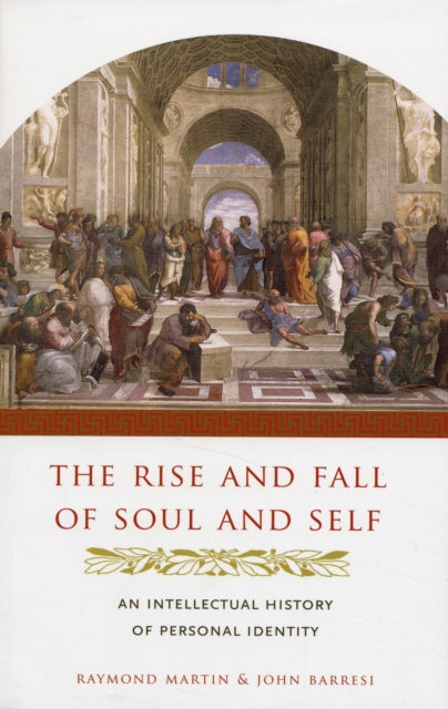 Book cover of: Rise and Fall of Soul and Self. By: Raymond Martin