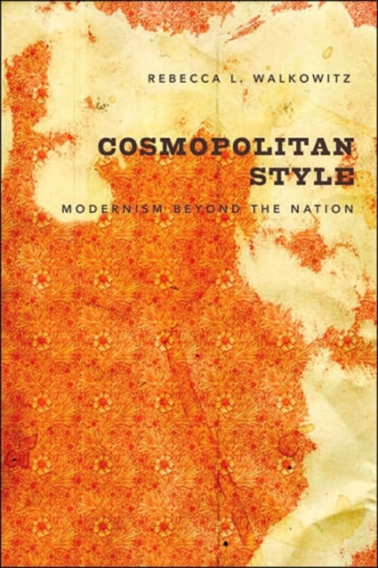 Book cover of: Cosmopolitan Style. By: Rebecca L. Walkowitz