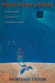 Book cover of: Spirit, Mind, and Brain. By: Mortimer Ostow