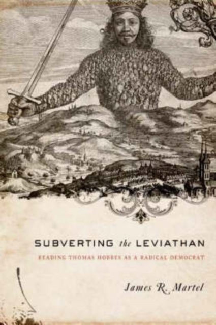 Book cover of: Subverting the Leviathan. By: James Martel, James R. Martel