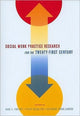 Book cover of: Social Work Practice Research for the Twenty-First Century