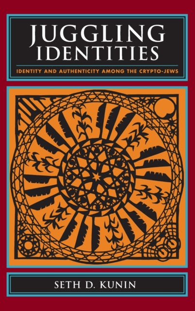 Book cover of: Juggling Identities. By: Seth Daniel Kunin