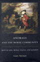 Book cover of: Animals and the Moral Community. By: Gary Steiner