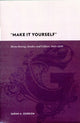 Book cover of: “Make It Yourself”. By: Sarah A. Gordon