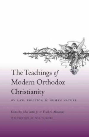 Teachings of Modern Orthodox Christianity on Law, Politics, and Human Nature