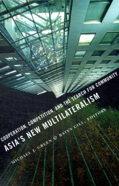 Book cover of: Asia's New Multilateralism