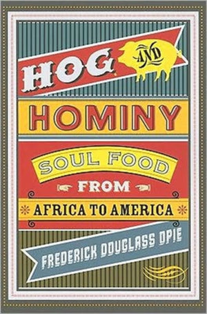 Hog and Hominy