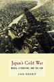 Book cover of: Japan’s Cold War. By: Ann Sherif