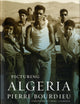 Book cover of: Picturing Algeria. By: Pierre Bourdieu
