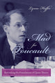 Book cover of: Mad for Foucault. By: Lynne Huffer