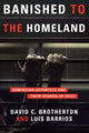Book cover of: Banished to the Homeland. By: David Brotherton