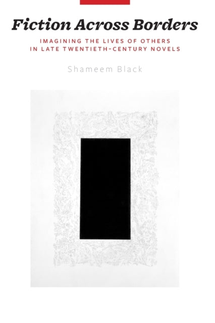 Book cover of: Fiction Across Borders. By: Shameem Black