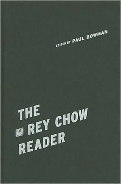 Book cover of: Rey Chow Reader. By: Rey Chow
