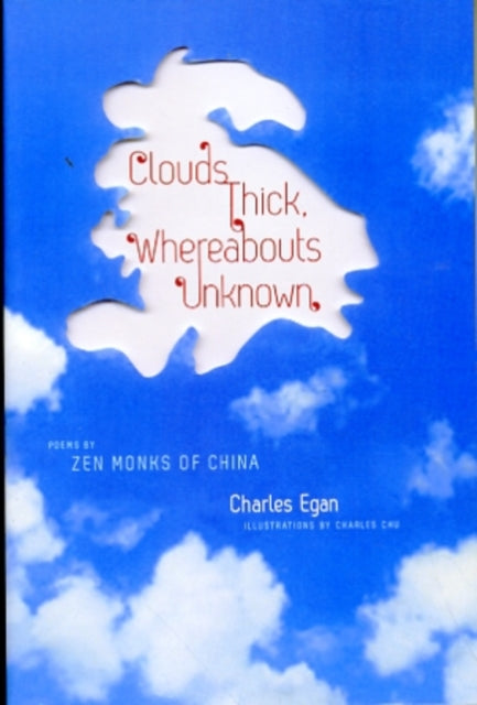 Book cover of: Clouds Thick, Whereabouts Unknown. By: Charles Egan