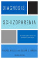 Book cover of: Diagnosis: Schizophrenia