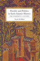 Book cover of: Parable and Politics in Early Islamic History. By: Tayeb El-Hibri