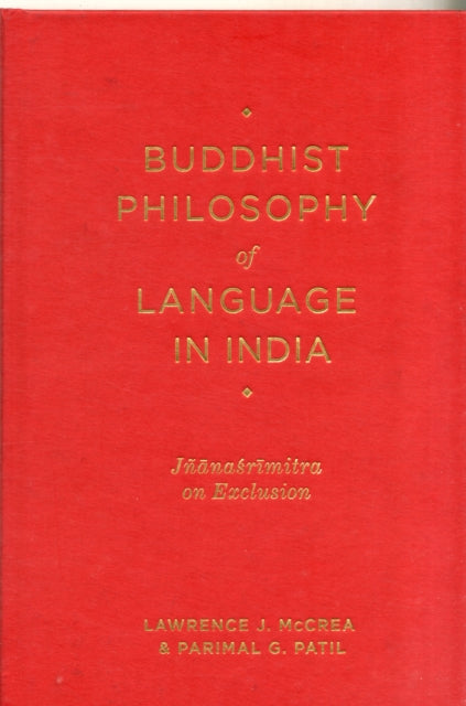 Book cover of: Buddhist Philosophy of Language in India. By: Lawrence J. McCrea