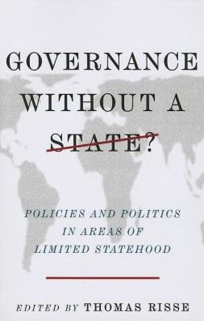 Book cover of: Governance Without a State?. By: Thomas Risse