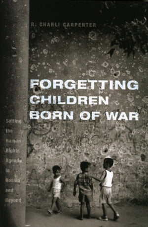 Forgetting Children Born of War