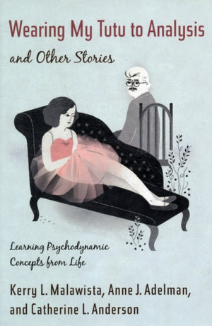 Wearing My Tutu to Analysis and Other Stories