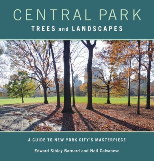 Book cover of: Central Park Trees and Landscapes. By: Edward S. Barnard