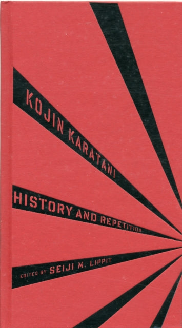 Book cover of: History and Repetition. By: Kōjin Karatani