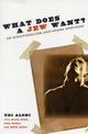 Book cover of: What Does a Jew Want?. By: Udi Aloni