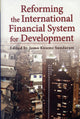 Book cover of: Reforming the International Financial System for Development. By: Jomo K. S.