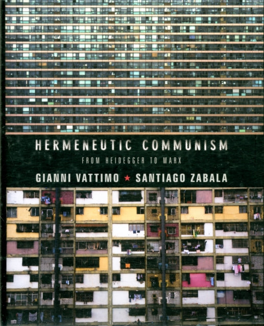 Book cover of: Hermeneutic Communism. By: Gianni Vattimo