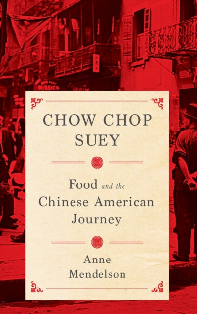 Book cover of: Chow Chop Suey. By: Anne Mendelson