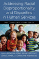 Book cover of: Addressing Racial Disproportionality and Disparities in Human Services