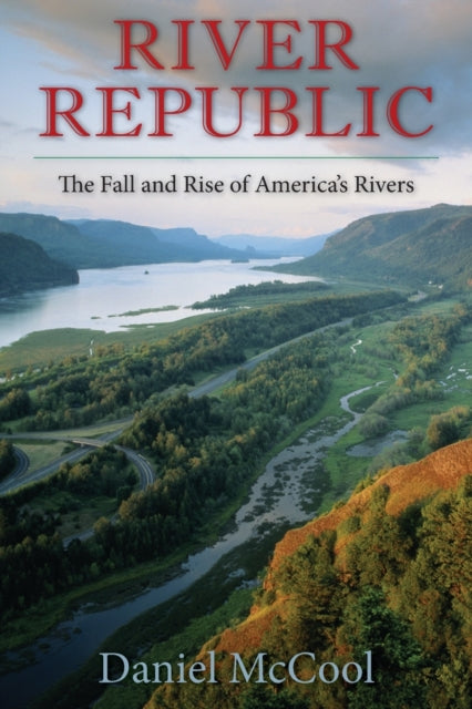Book cover of: River Republic. By: Daniel McCool