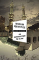 Book cover of: Muslim Identities. By: Aaron Hughes