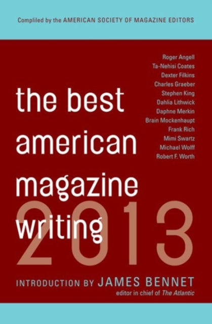 Book cover of: Best American Magazine Writing 2013. By: American Society of Magazine Editors