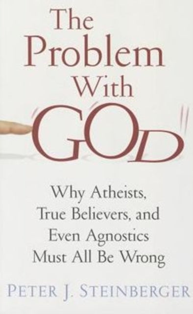 Book cover of: Problem with God. By: Peter Steinberger