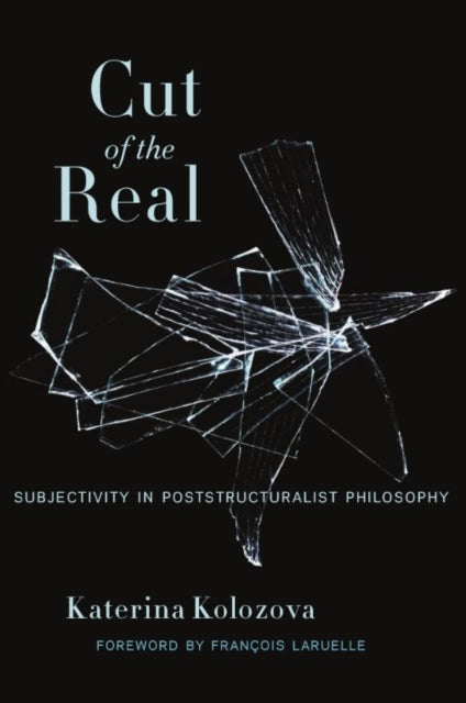 Book cover of: Cut of the Real. By: Katerina Kolozova