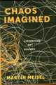 Book cover of: Chaos Imagined. By: Martin Meisel