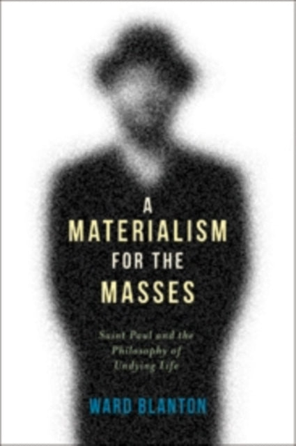 Book cover of: Materialism for the Masses. By: Ward Blanton
