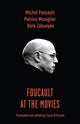 Book cover of: Foucault at the Movies. By: Patrice Maniglier