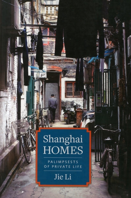 Book cover of: Shanghai Homes. By: Jie Li
