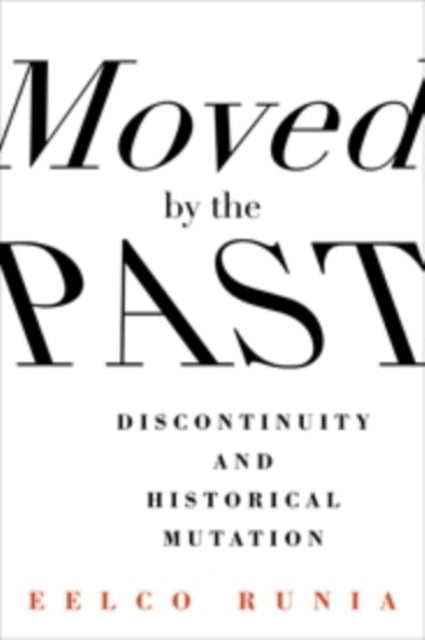 Book cover of: Moved by the Past