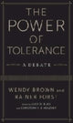 Book cover of: Power of Tolerance. By: Wendy Brown