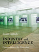 Book cover of: Industry and Intelligence. By: Liam Gillick