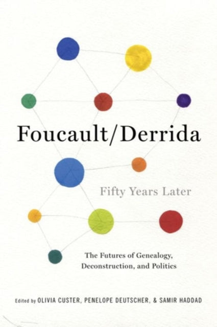 Book cover of: Foucault/Derrida Fifty Years Later. By: Olivia Custer