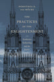 Book cover of: Practices of the Enlightenment. By: Dorothea E. Von Mucke