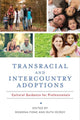 Book cover of: Transracial and Intercountry Adoptions. By: Rowena Fong